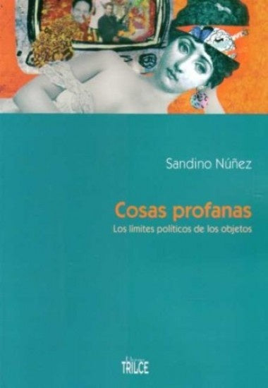 COSAS PROFANAS.. | Sandino Nuñez