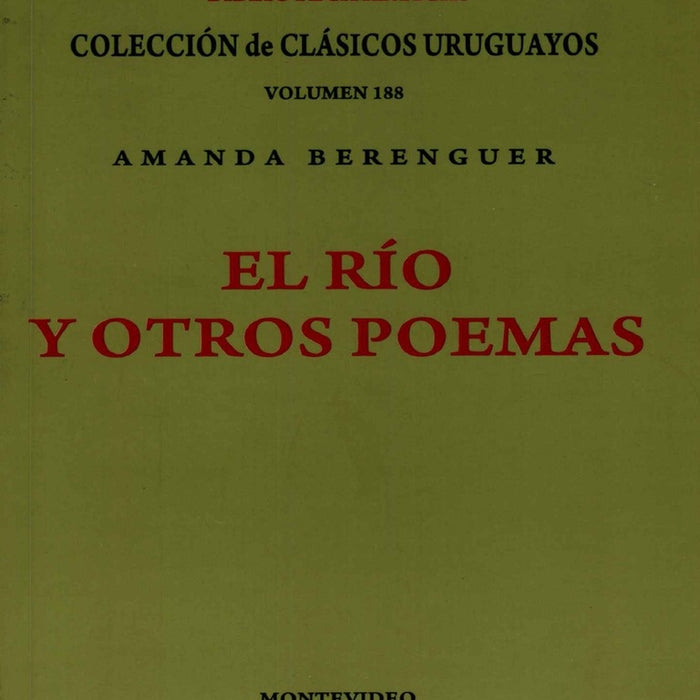 EL RIO Y OTROS POEMAS | Amanda  Berenguer