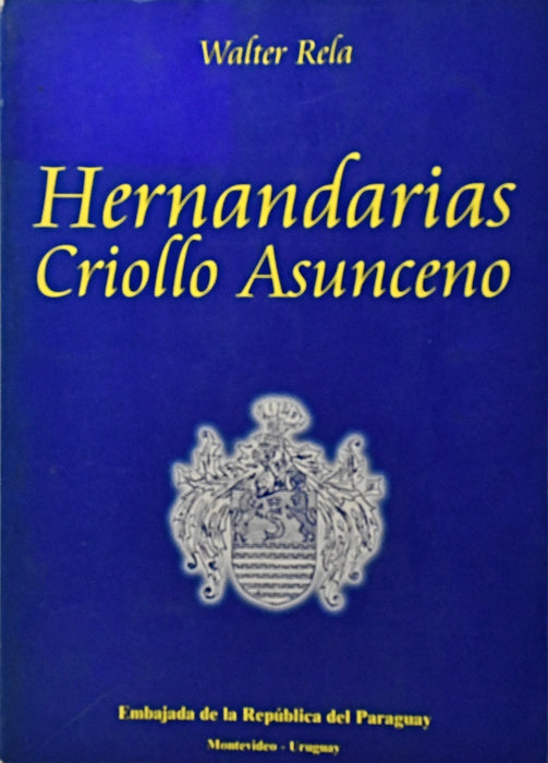 HERNANDARIAS CRIOLLO ASUNCENO.. | Walter Rela