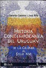 HISTORIA CONTEMPORANEA DEL URUGUAY.. | Gerardo Caetano