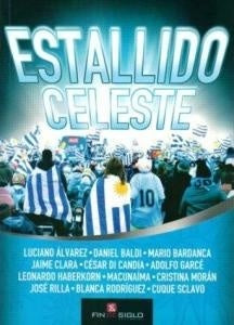 ESTALLIDO CELESTE*.. | Luciano Álvarez