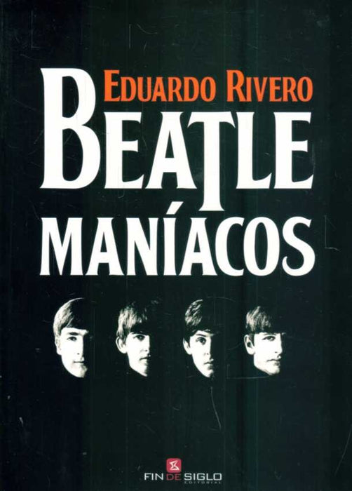 BEATLEMANIACOS.. | Eduardo  Rivero