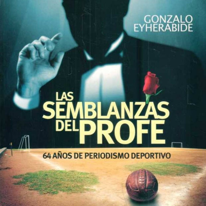 LA SEMBLANZAS DEL PROFE*.. | Gonzalo Eyherabide