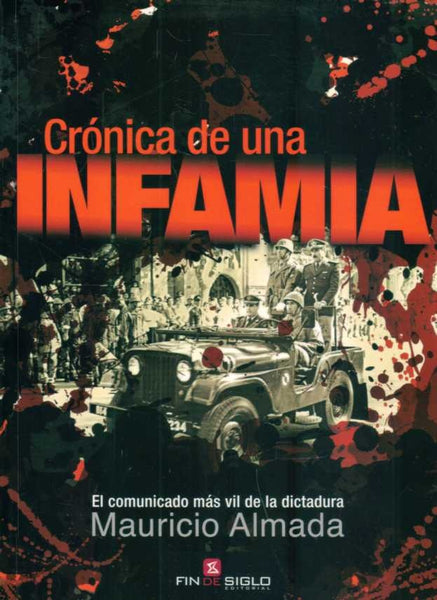 CRONICA DE UNA INFAMIA* | mauricio  almada