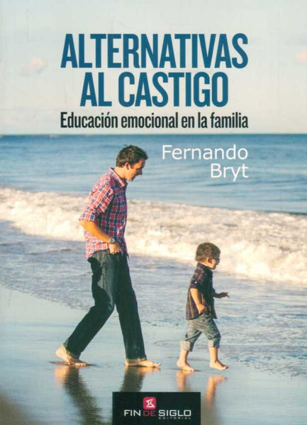 ALTERNATIVAS AL CASTIGO* | FERNANDO BRYT