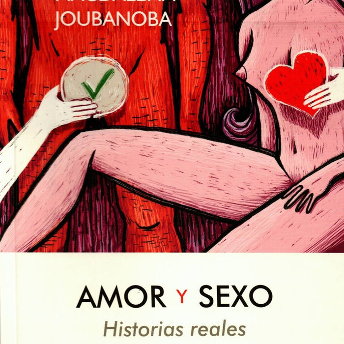 AMOR Y SEXO, HISTORIAS REALES.. | Magdalena Joubanoba