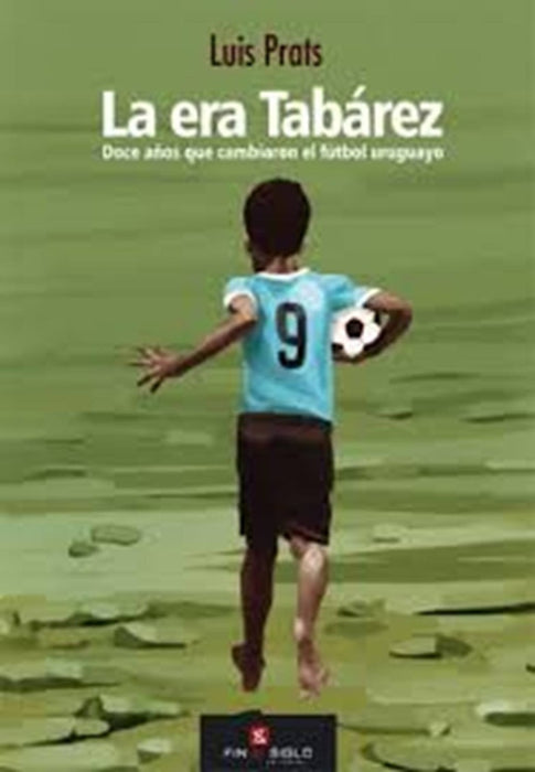 LA ERA TABAREZ* | Luis Prats