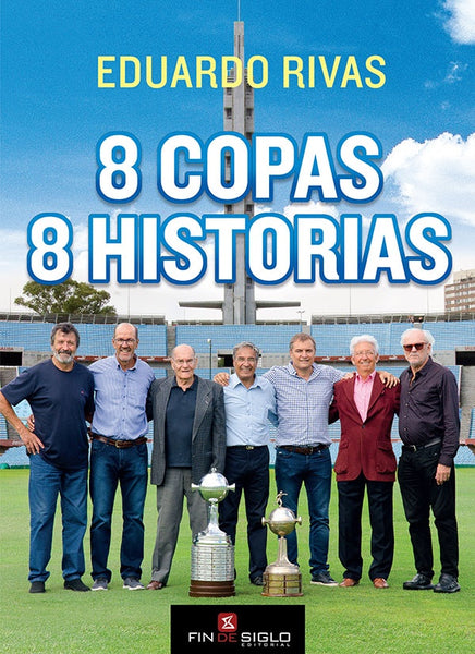 8 COPAS 8 HISTORIAS.. | Eduardo Rivas