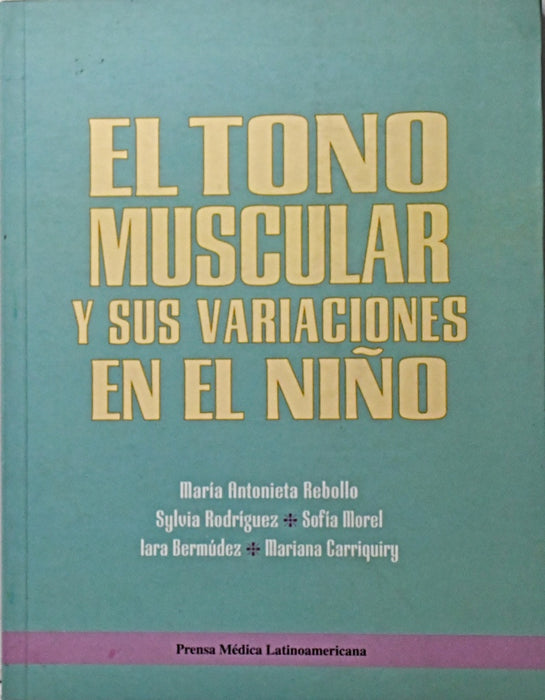 TONO MUSCULAR Y SUS VARIACIONES EN EL NIÑO.. | Maria Rebollo