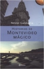 Historias de Montevideo Mágico | Néstor Ganduglia