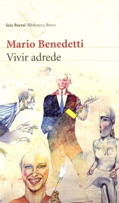 VIVIR ADREDE* | MARIO BENEDETTI