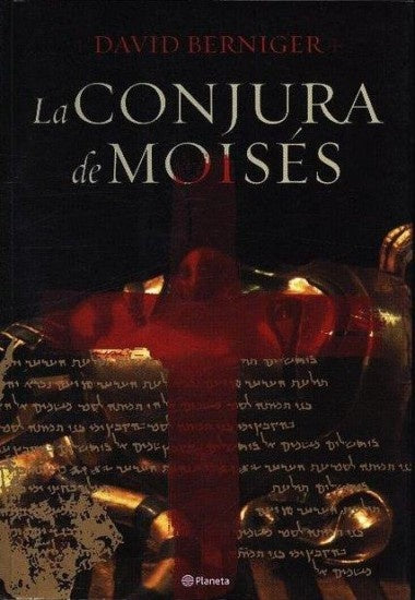 LA CONJURA DE MOISES.. | David  Berniger