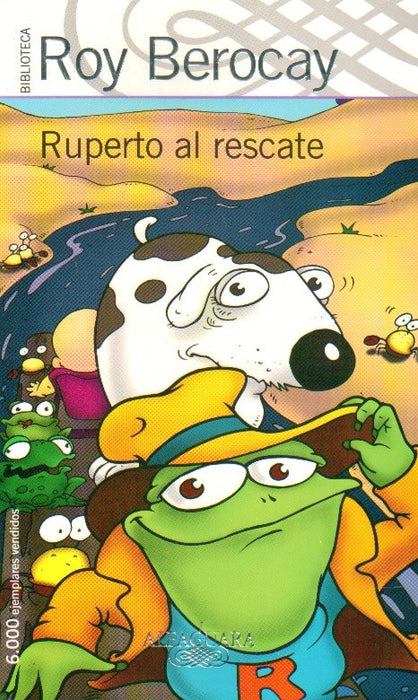 RUPERTO AL RESCATE *.. | Roy Berocay