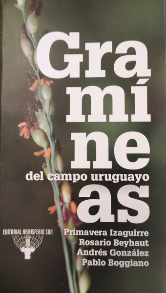 GRAMÍNEAS DEL CAMPO URUGUAYO | PRIMAVERA IZAGUIRRE