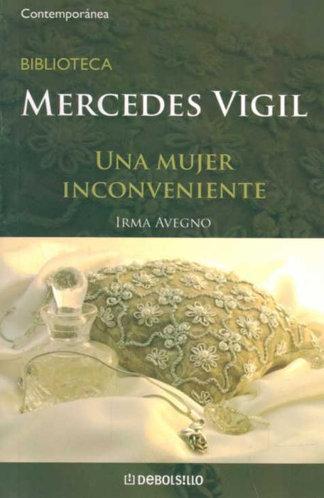 UNA MUJER INCONVENIENTE*.. | Mercedes Vigil