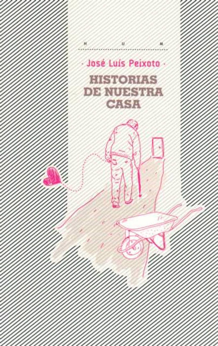 HISTORIAS DE NUESTRA CASA | JOSE LUIS  PEIXOTO