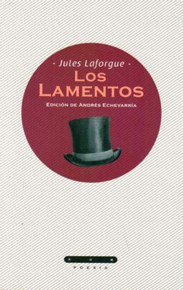 LOS LAMENTOS.. | Jules Laforgue