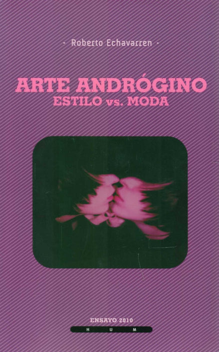 ARTE ANDROGINO. ESTILO VS. MODA