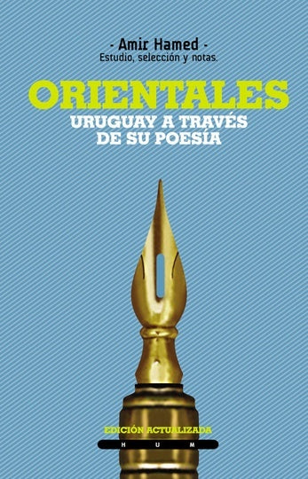 ORIENTALES. URUGUAY A TRAVES DE SU POESIA