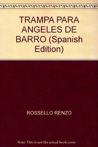 trampa para angeles de barro | RENZO  ROSSELLO