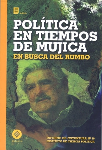 Política en tiempos de Mujica  | Gerardo Caetano