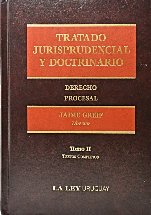 TRATADO JURISPRUDENCIAL Y DOCTRINARIO. DERECHO DEL CONSUMIDOR TOMO 2.. | Jaime  Greif