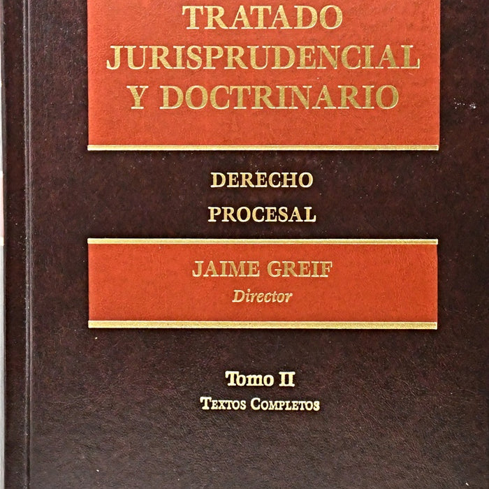 TRATADO JURISPRUDENCIAL Y DOCTRINARIO. DERECHO DEL CONSUMIDOR TOMO 2.. | Jaime  Greif