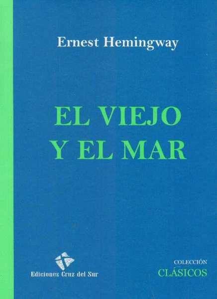 EL VIEJO Y EL MAR.. | Ernest Hemingway