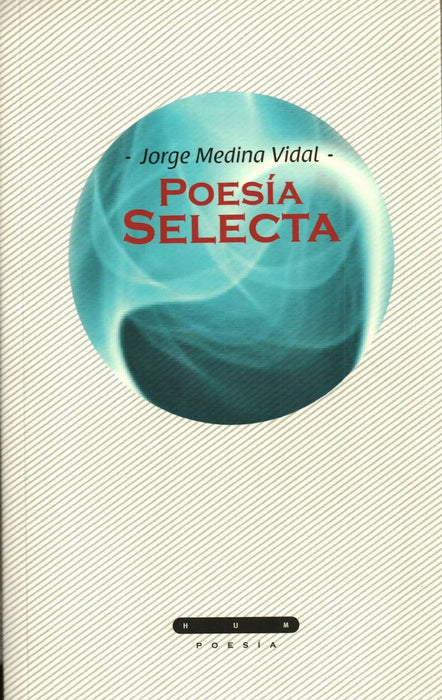 poesia selecta | Jorge Medina Vidal