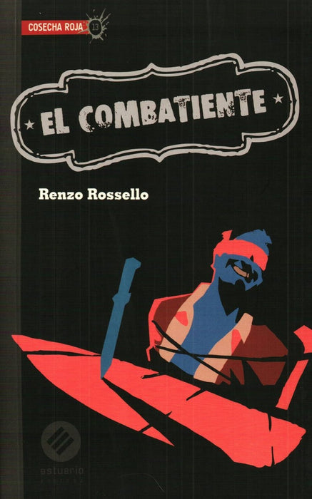 EL COMBATIENTE | RENZO ROSELLO