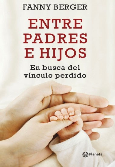 ENTRE PADRES E HIJOS*.. | Fanny Berger