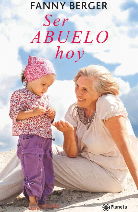 Ser abuelo hoy* | Fanny Berger