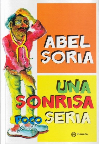 UNA SONRISA POCO SERIA* | Abel Soria