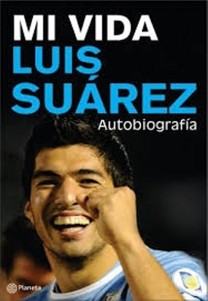 LUIS SUAREZ MI VIDA.. | Luis Suarez