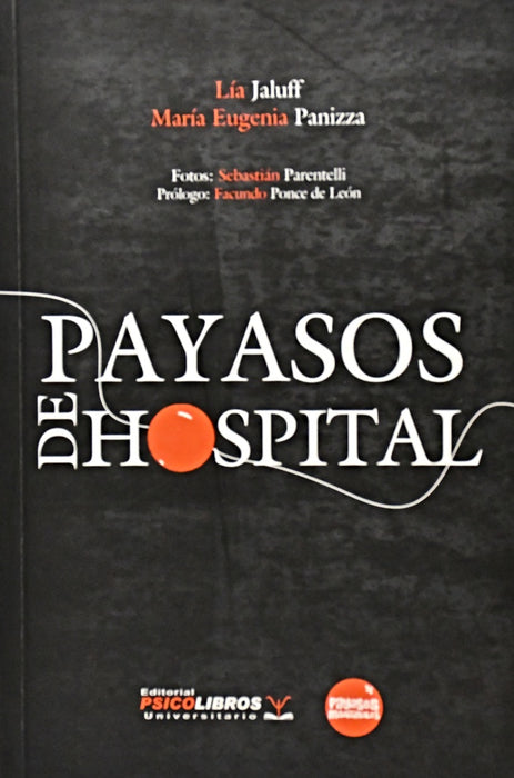 PAYASOS DE HOSPITAL.. | Lia Jaluff