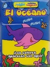 ACUALIBROS COLORES MAGICOS: EL OCEANO | sin autor