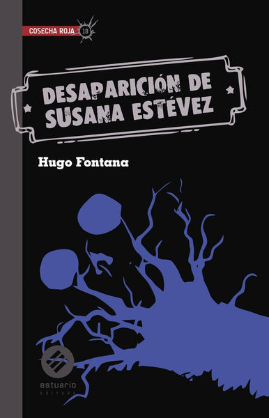 DESAPARICION DE SUSANA ESTEVEZ* | Hugo Fontana