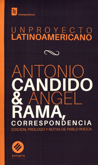 UN PROYECTO LATINOAMERICANO.. | Antonio Candido