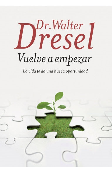 VUELVE A EMPEZAR* | Walter Dresel