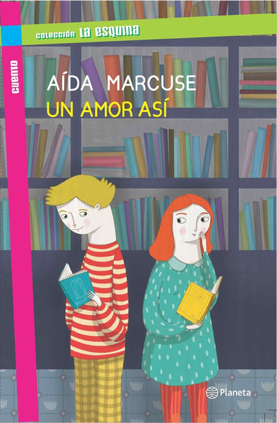 UN AMOR ASI*.. | Aída E. Marcuse