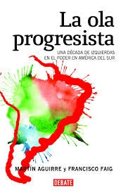 LA OLA PROGRESISTA | MARTIN  AGUIRRE