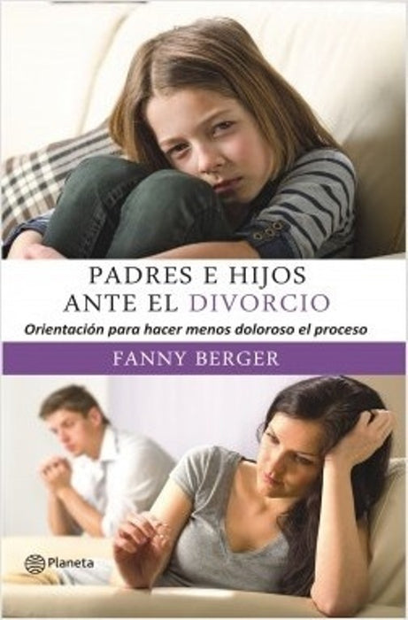 PADRES E HIJOS ANTE EL DIVORCIO*.. | Fanny Berger