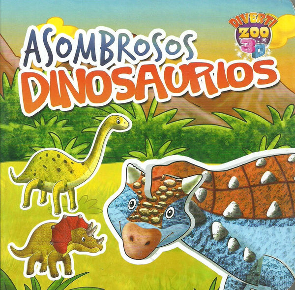 ASOMBROSOS DINOSAURIOS (COLECCION DIVERTIZOO 3D).. | sin autor