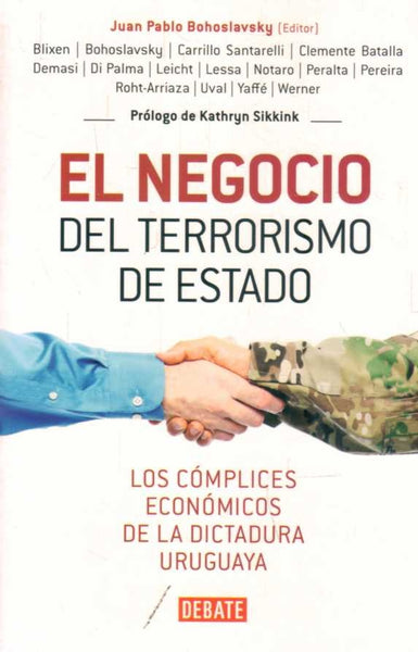 EL NEGOCIO DEL TERRORISMO DE ESTADO*.. | Juan Pablo Bohoslavsky