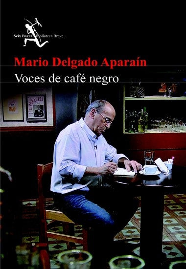 VOCES DE CAFE NEGRO*.. | Mario Delgado Aparaín