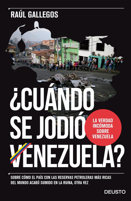 ¿CUÁNDO SE JODIÓ VENEZUELA?.. | Raul Gallego