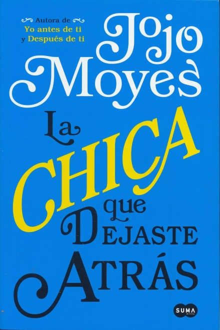 LA CHICA QUE DEJASTE ATRÁS.. | JOJO MOYES