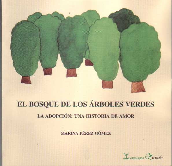 EL BOSQUE DE LOS ARBOLES VERDES .. | Marina  Perez