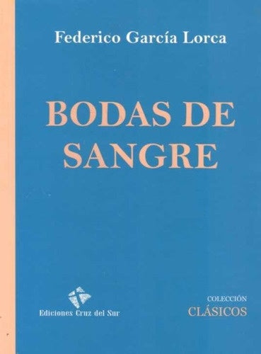 BODAS DE SANGRE*.. | Federico García Lorca