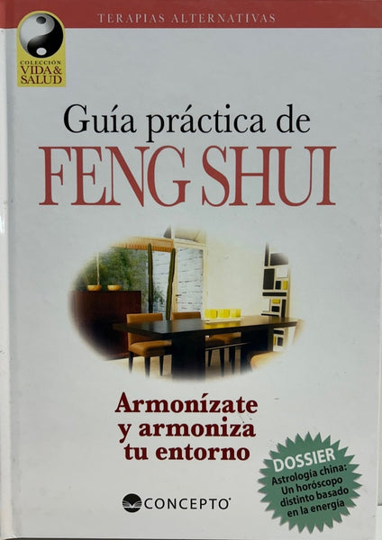 GUÍA PRÁCTICA DE FENG SHUI..